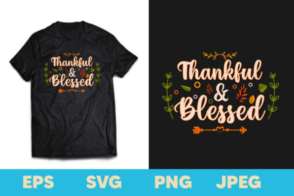 Thankful Blessed Thanksgiving T-Shirt: A Versatile Design for Holiday and Everyday Wear