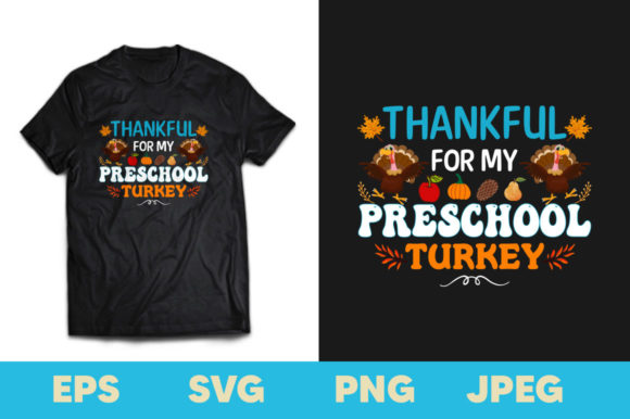 Thankful for My Preschool Turkey T-shirt: A Creative and Practical Design Solution